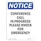 Signmission OSHA Notice, 5" Height, Conference Call In Progress Please Sign, 5" X 3.5", Portrait OS-NS-D-35-V-10772 - alternate 1